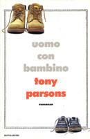 Uomo con bambino - Tony Parsons - copertina