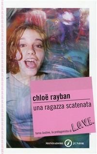 Una ragazza scatenata - Chloë Rayban - copertina