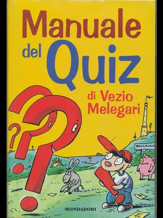 Il manuale del quiz - Vezio Melegari - 5