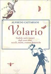 Volario - Alfredo Cattabiani - copertina