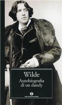 Autobiografia di un dandy - Oscar Wilde - copertina