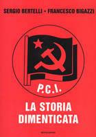  PCI: la storia dimenticata -  Sergio Bertelli, Francesco Bigazzi - copertina