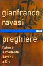 Preghiere. L'ateo e il credente davanti a Dio