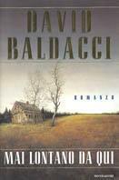 Mai lontano da qui - David Baldacci - copertina