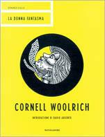 La donna fantasma - Cornell Woolrich - copertina