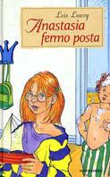 Anastasia fermo posta - Lois Lowry - copertina