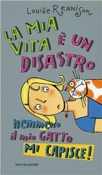 La mia vita è un disastro - Louise Rennison - copertina