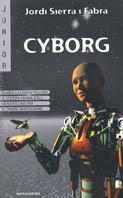 Cyborg - Jordi Sierra i Fabra - copertina