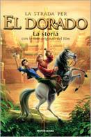 La strada per El Dorado. La storia - copertina