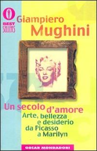 Un secolo d'amore - Giampiero Mughini - copertina