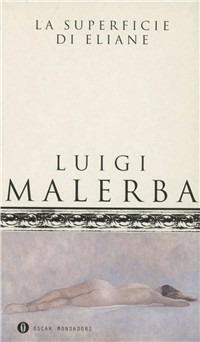 La superficie di Eliane - Luigi Malerba - copertina