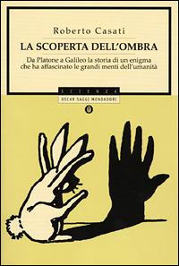 La scoperta dell'ombra - Roberto Casati - copertina