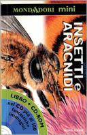 Insetti e aracnidi. Con CD-ROM