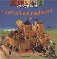 I castelli del Medioevo - Michèle Longour - copertina