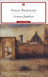 Cronaca familiare - Vasco Pratolini - copertina