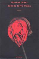 Dove la terra trema - Susanna Jones - copertina