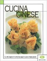 Cucina cinese. Le 186 migliori ricette da seguire passo dopo passo