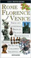 Rome Florence Venice. The best of Italy. Ediz. illustrata
