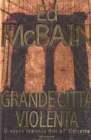 Grande città violenta - Ed McBain - copertina