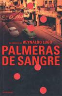 Palmeras de sangre - Reynaldo Lugo - copertina
