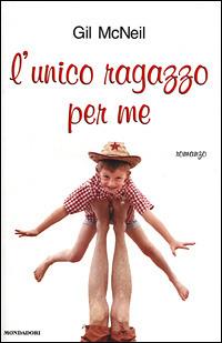 L' unico ragazzo per me - Gil McNeil - copertina