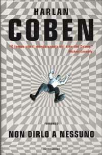 Non dirlo a nessuno - Harlan Coben - copertina