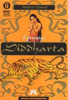 Il principe Siddharta. Fuga dalla reggia. Le quattro verità. Il sorriso del Buddha