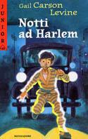 Notti ad Harlem - Gail Carson Levine - copertina