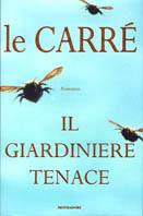 Il giardiniere tenace - John Le Carré - copertina