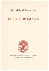 Elegie romane - Gabriele D'Annunzio - copertina