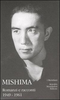 Mishima. Vol. 1: Romanzi e racconti. - Yukio Mishima - copertina