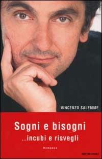 Sogni e bisogni ...incubi e risvegli - Vincenzo Salemme - copertina