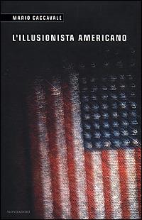 L' illusionista americano - Mario Caccavale - copertina