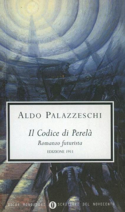 Il codice di Perelà - Aldo Palazzeschi - copertina