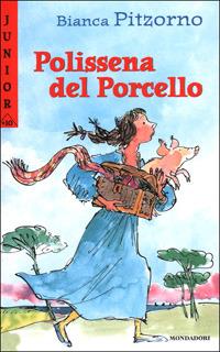 Polissena del Porcello - Bianca Pitzorno - copertina