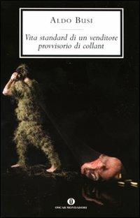 Vita standard di un venditore provvisorio di collant - Aldo Busi - copertina