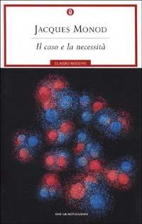 Il caso e la necessità - Jacques Monod - copertina