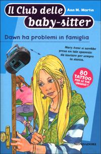 Dawn ha problemi in famiglia - Ann M. Martin - copertina