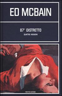 Ottantasettesimo distretto. Quattro indagini - Ed McBain - copertina