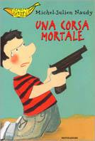 Una corsa mortale - Michel-Julien Naudy - copertina