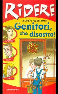 Genitori che disastro!