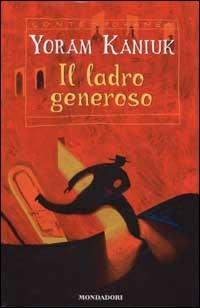 Il ladro generoso - Yoram Kaniuk - copertina