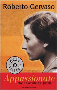 Appassionate. Storie d'amore e di potere - Roberto Gervaso - copertina