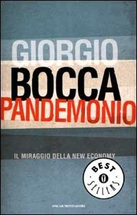 Pandemonio. Il miraggio della new economy - Giorgio Bocca - copertina
