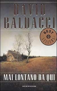 Mai lontano da qui - David Baldacci - copertina