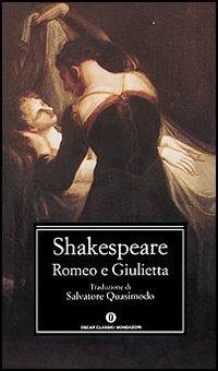 Romeo e Giulietta. Testo inglese a fronte - William Shakespeare - Libro -  Mondadori - Oscar classici | IBS