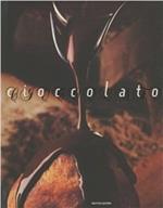 Cioccolato. Il cibo degli dei