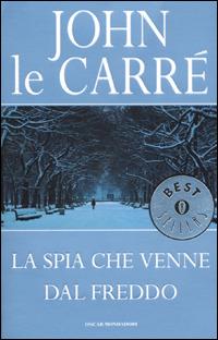 La spia che venne dal freddo - John Le Carré - copertina