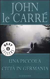Una piccola città in Germania - John Le Carré - copertina