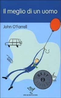 Il meglio di un uomo - John O'Farrell - copertina
